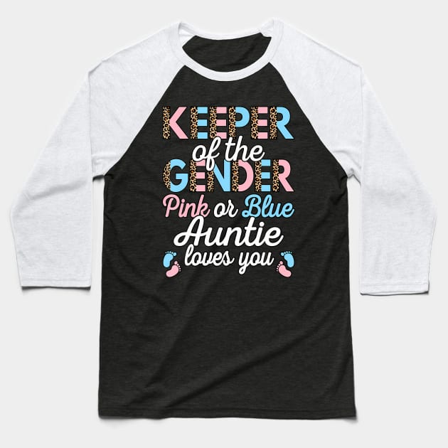 Keeper Of The Gender Auntie Loves You Baby Shower Aunt Baseball T-Shirt by Eduardo